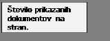 Text Box: Število prikazanih dokumentov na stran.